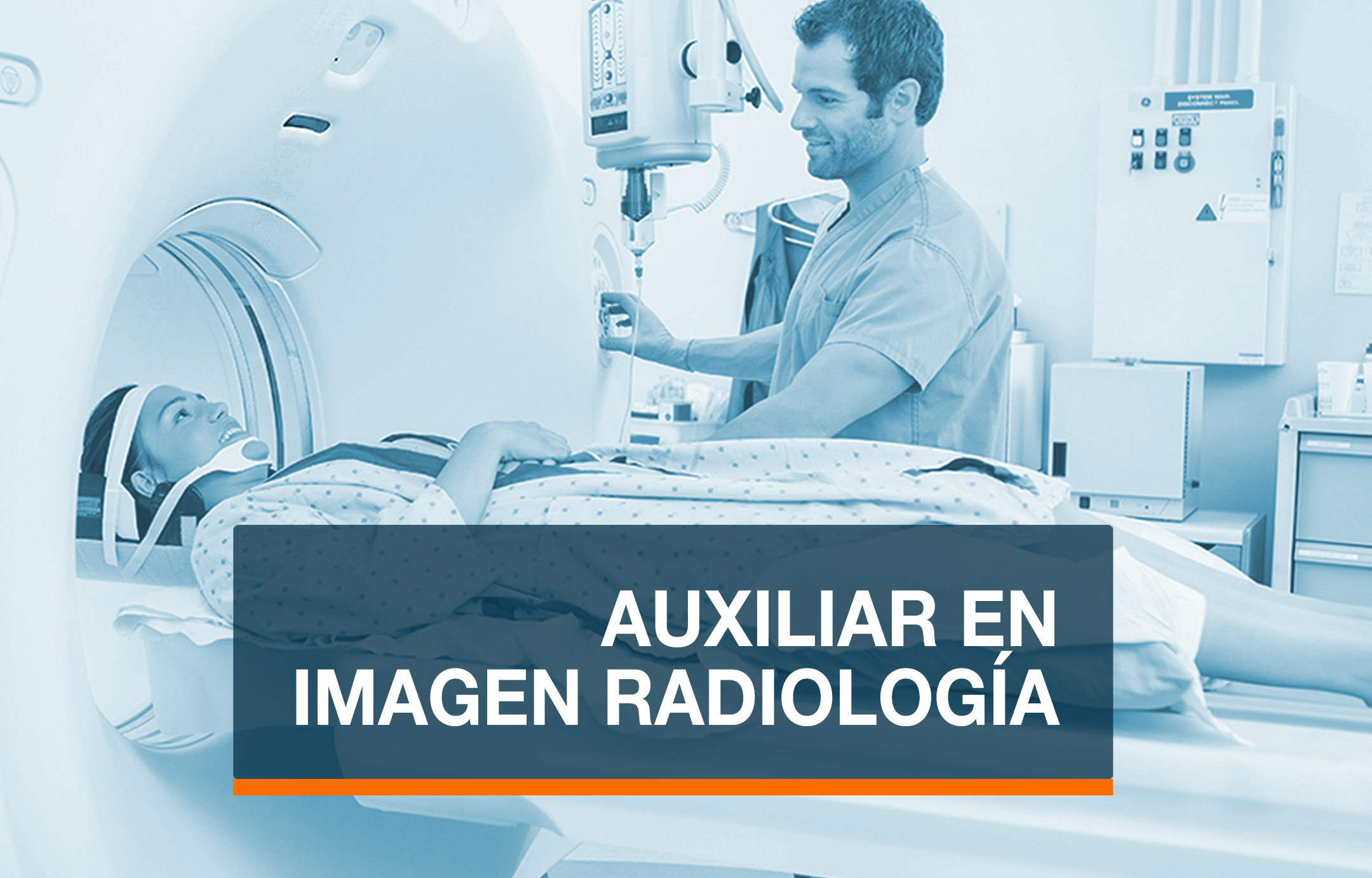 AUXILIAR EN: IMAGEN Y RADIOLOGIA