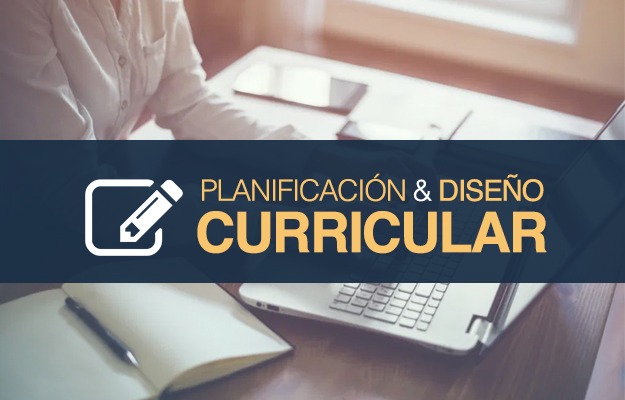 PLANIFICACION & DISEÑO CURRICULAR 