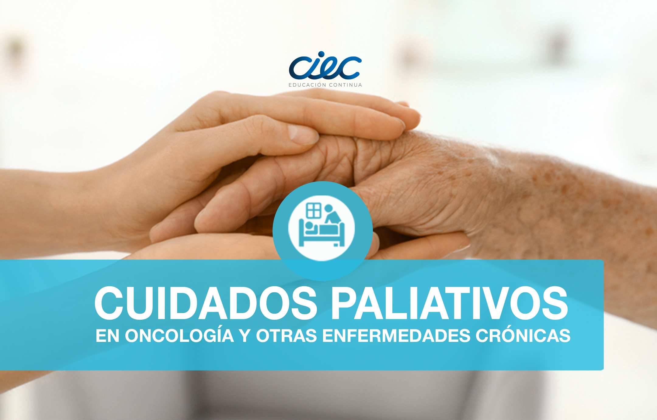 DIPLOMADO EN CUIDADOS PALIATIVOS EN ONCOLOGÍA Y OTRAS ENFERMEDADES CRONICAS