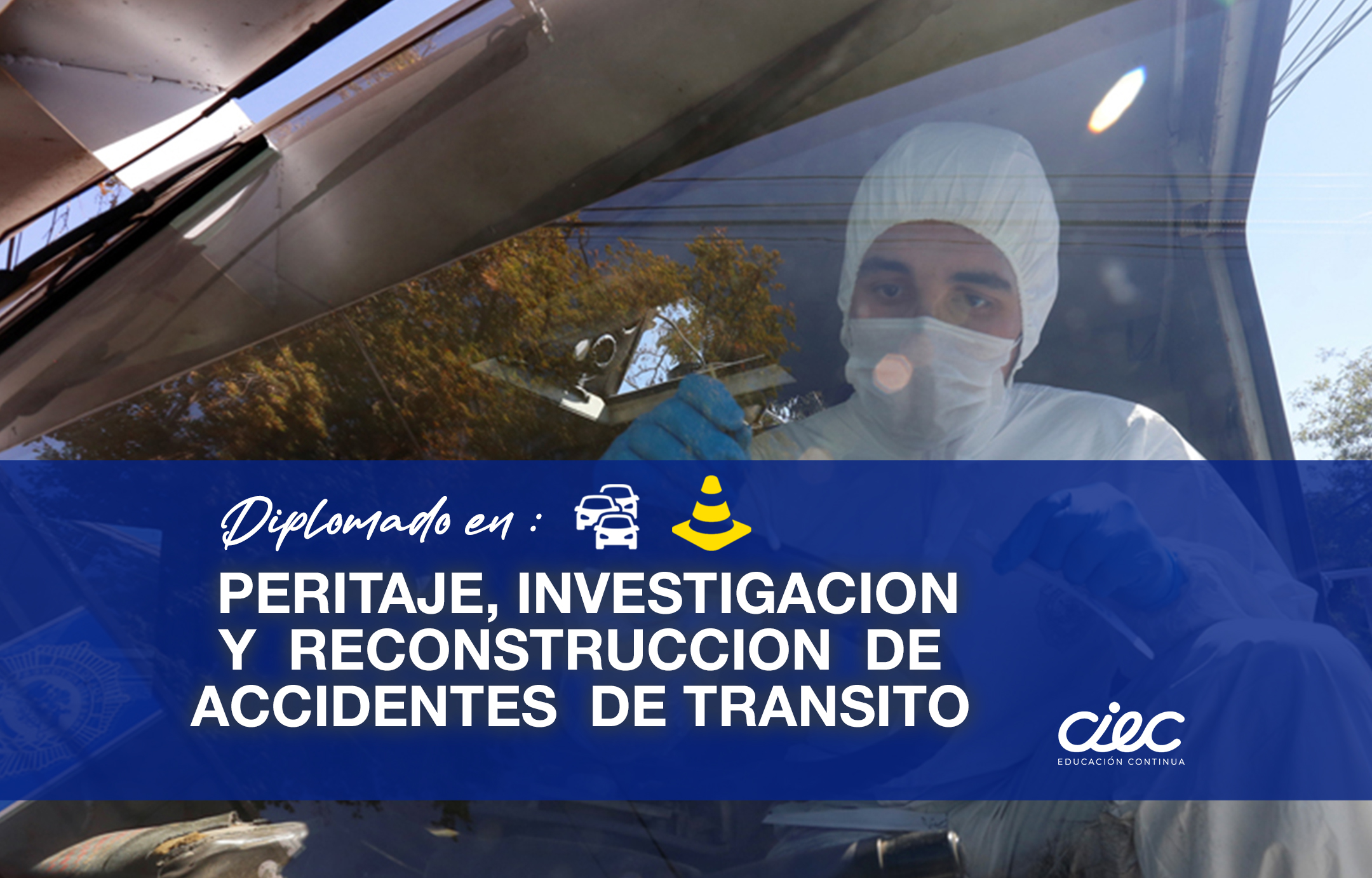 DIPLOMADO EN PERITAJE, INVESTIGACIÓN Y RECONSTRUCCIÓN DE ACCIDENTES DE TRANSITO