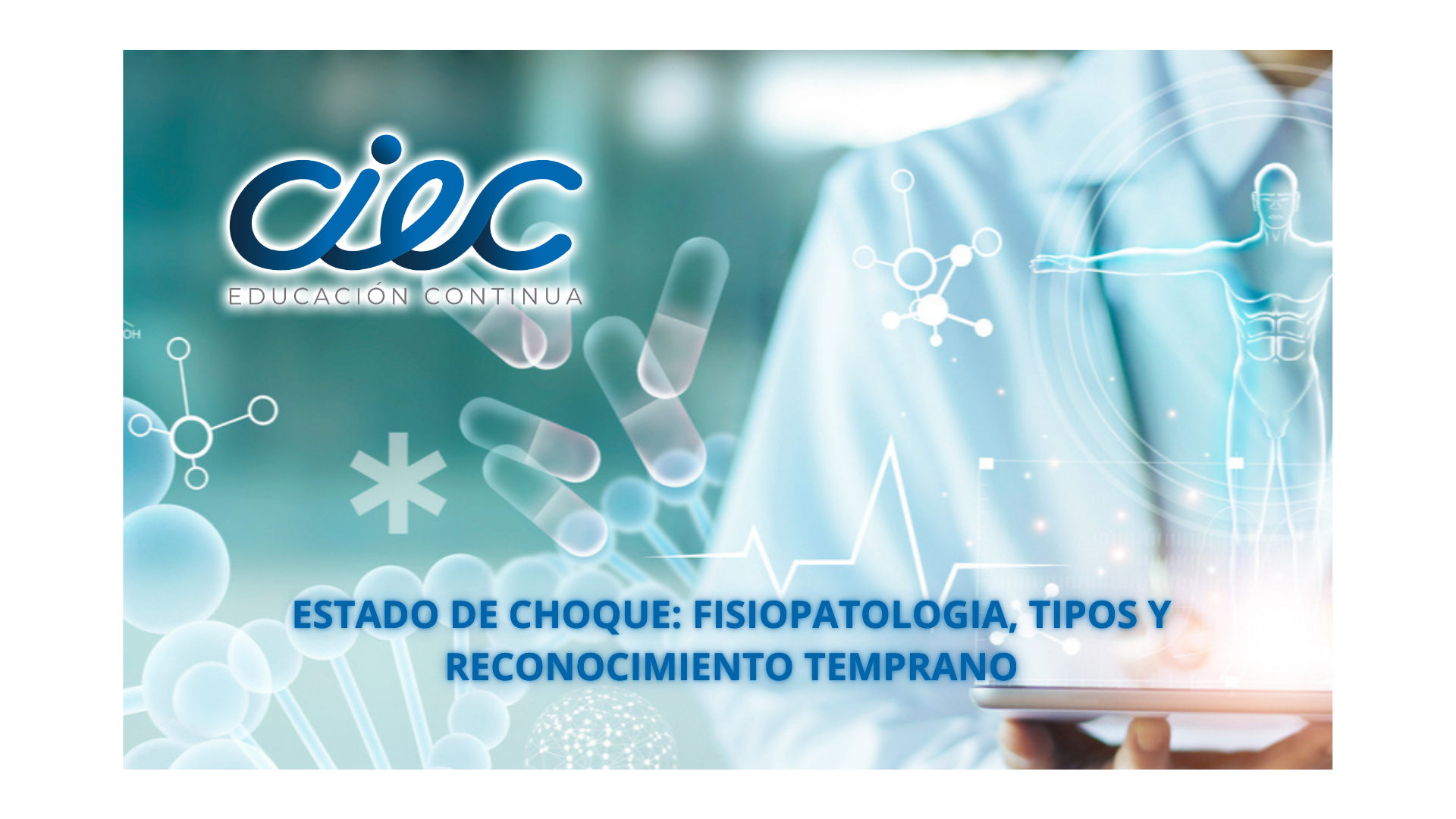 WEBINAR ESTADO DE CHOQUE: FISIOPATOLOGIA, TIPOS Y RECONOCIMIENTO TEMPRANO