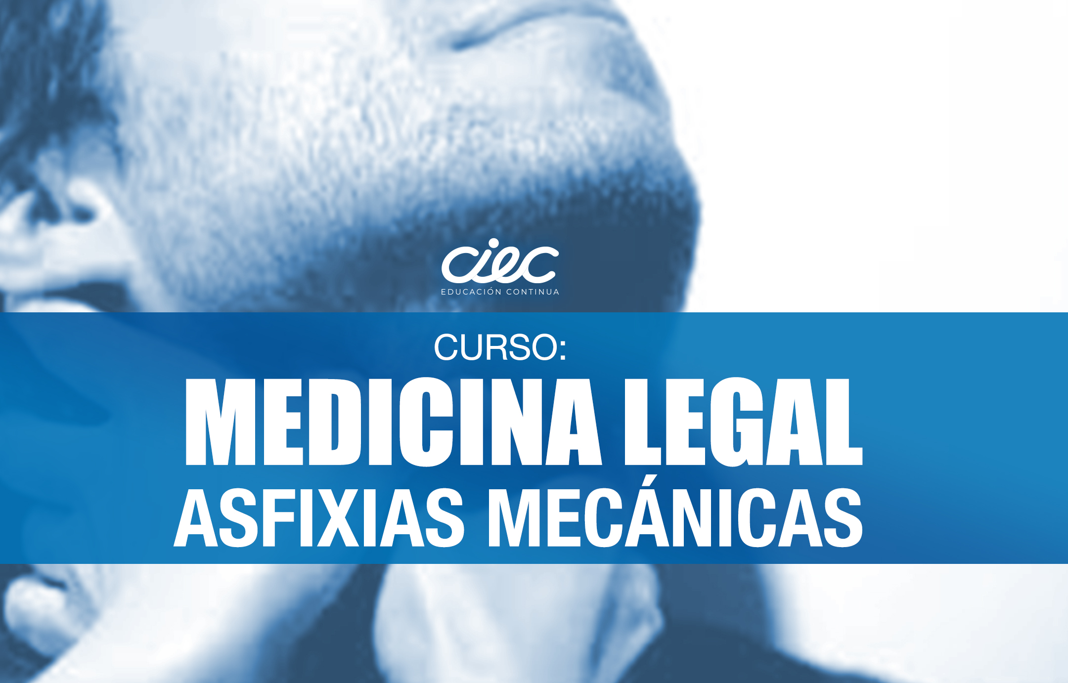 CURSO MEDICINA LEGAL: ASFIXIAS MECÁNICAS