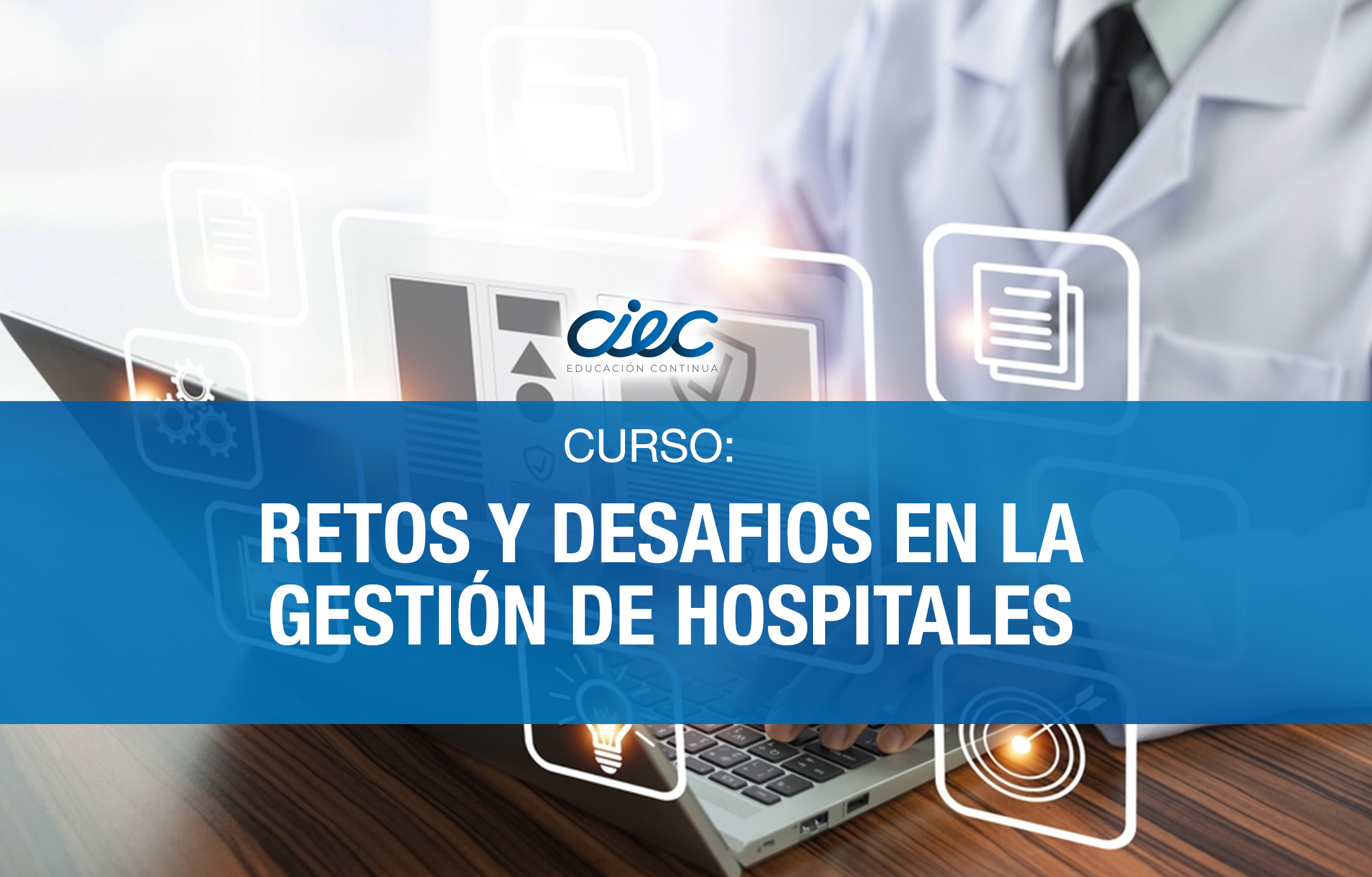 CURSO Retos y Desafíos en la Gestión de Hospitales 