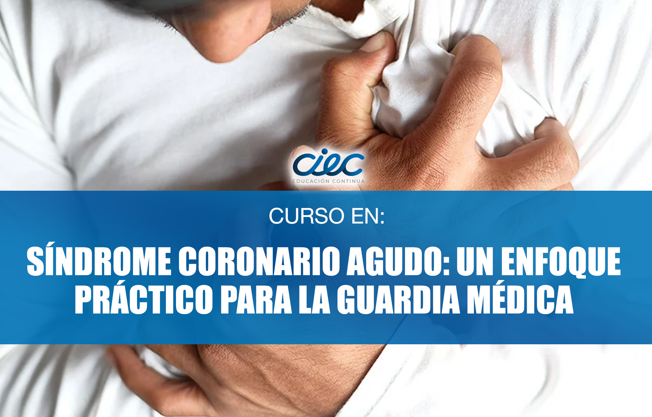 Síndrome Coronario Agudo: un enfoque práctico para la guardia médica