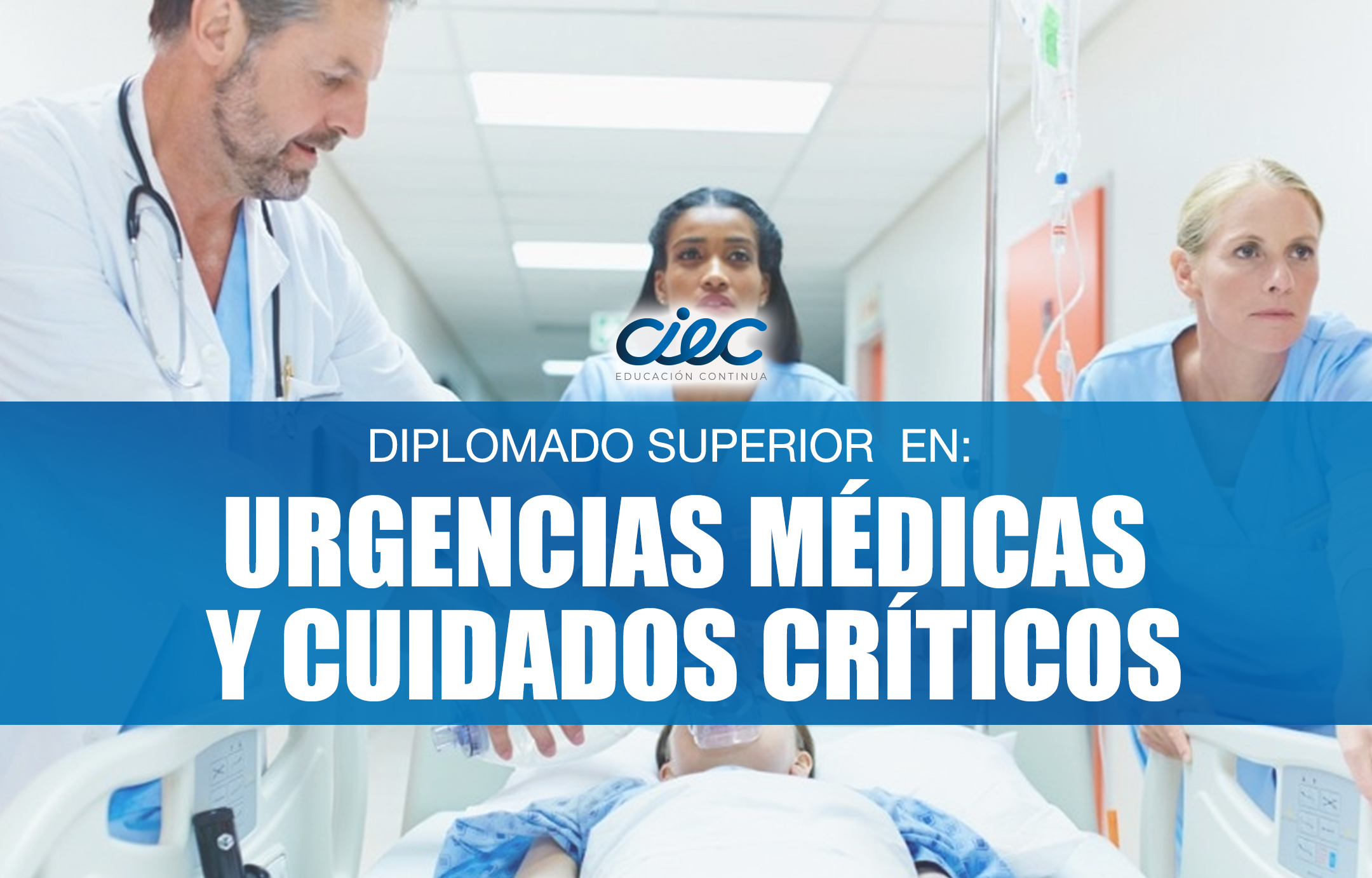 Diplomado Superior en Urgencias Médicas y Cuidados Críticos