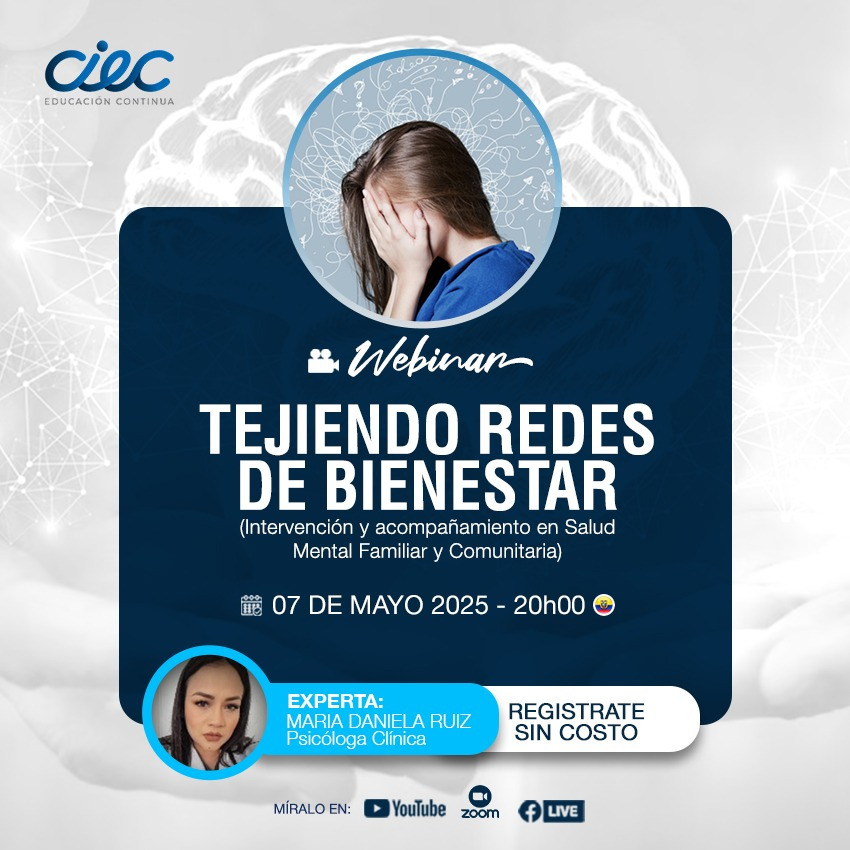 WEBINAR TEJIENDO REDES DE BIENESTAR (Intervención y acompañamiento en Salud Mental Familiar y Comunitaria)