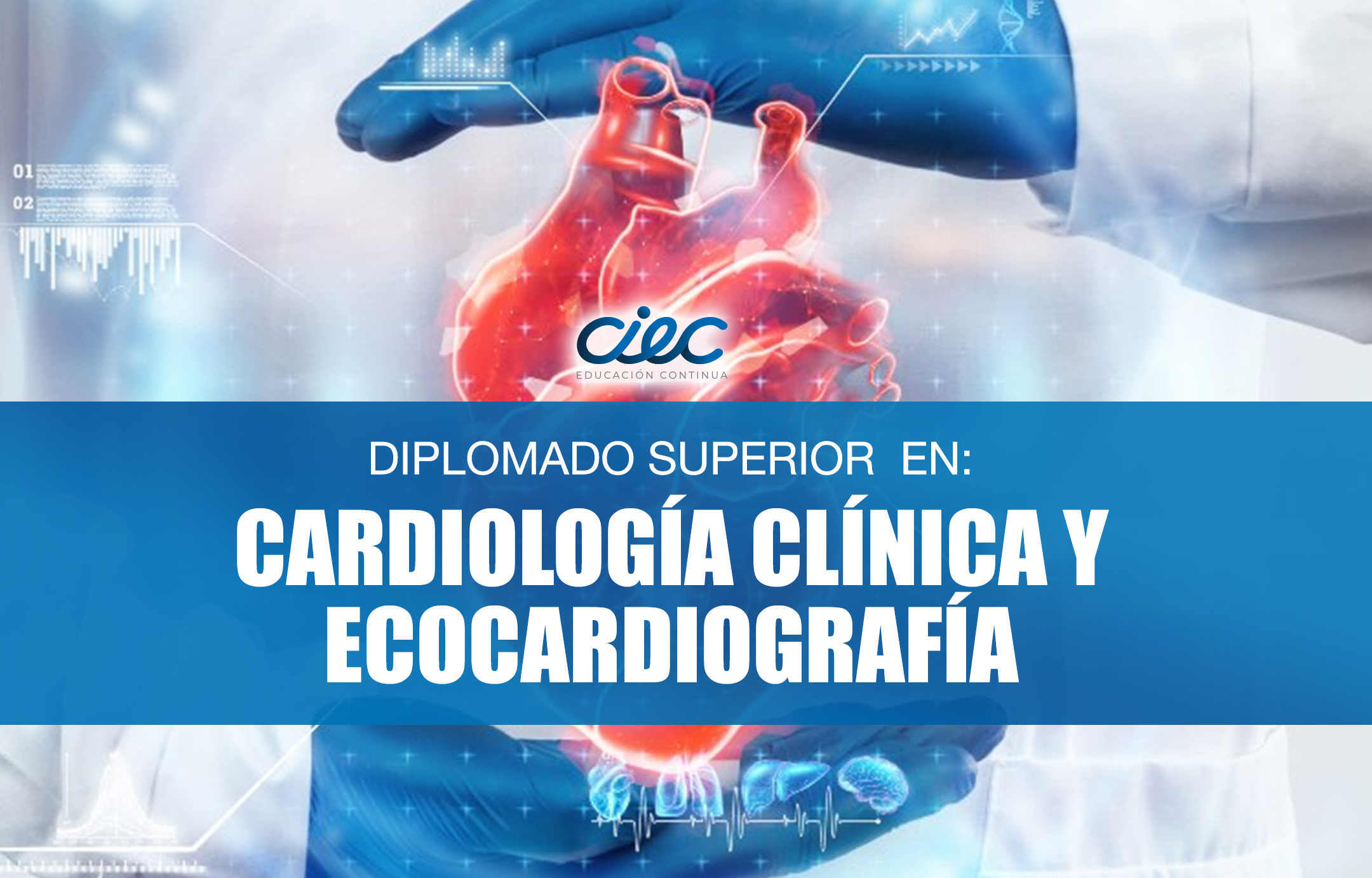 DIPLOMADO SUPERIOR EN CARDIOLOGÍA CLÍNICA Y ECOCARDIOGRAFÍA