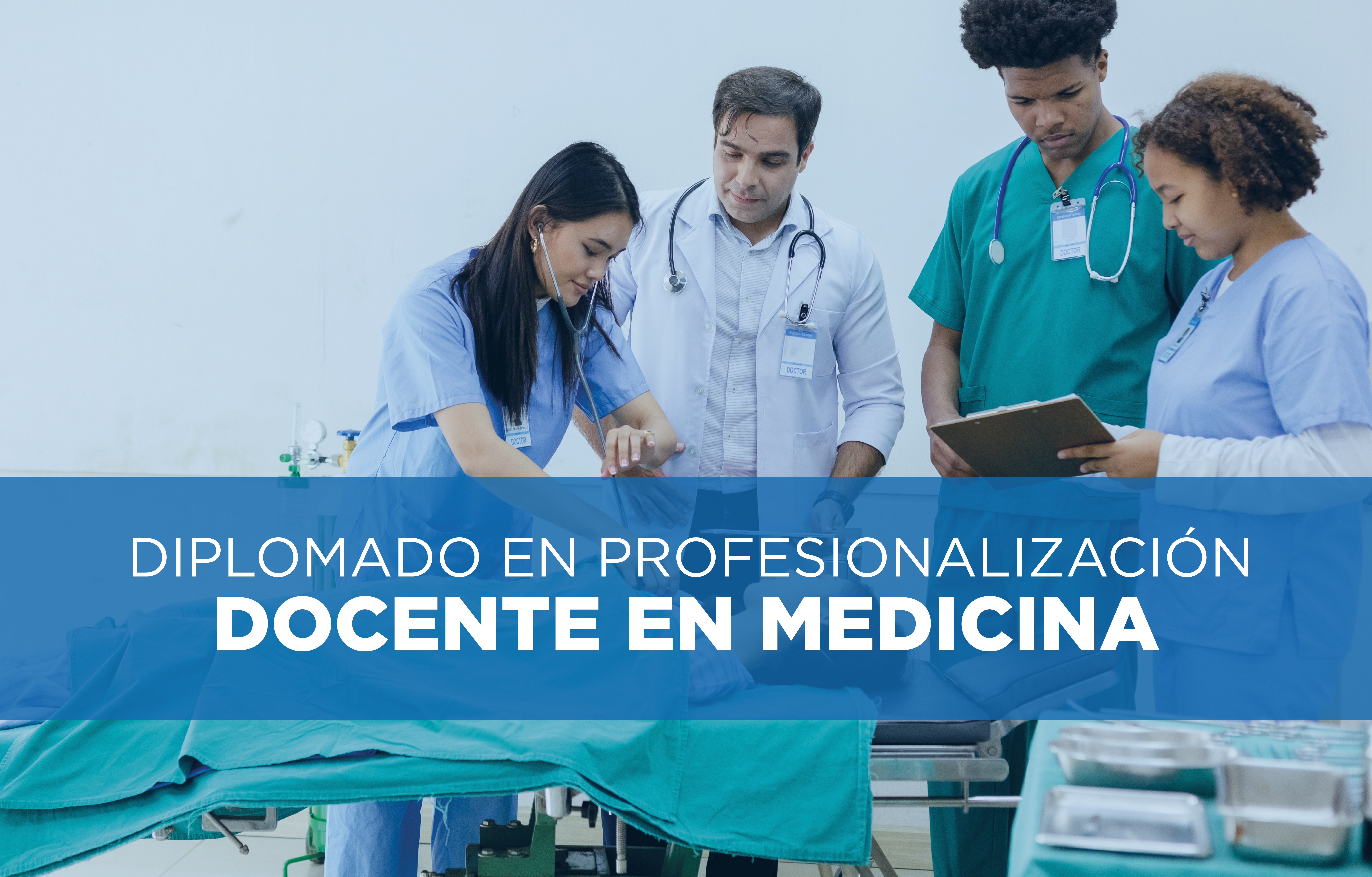 DIPLOMADO EN PROFESIONALIZACIÓN DOCENTE EN MEDICINA