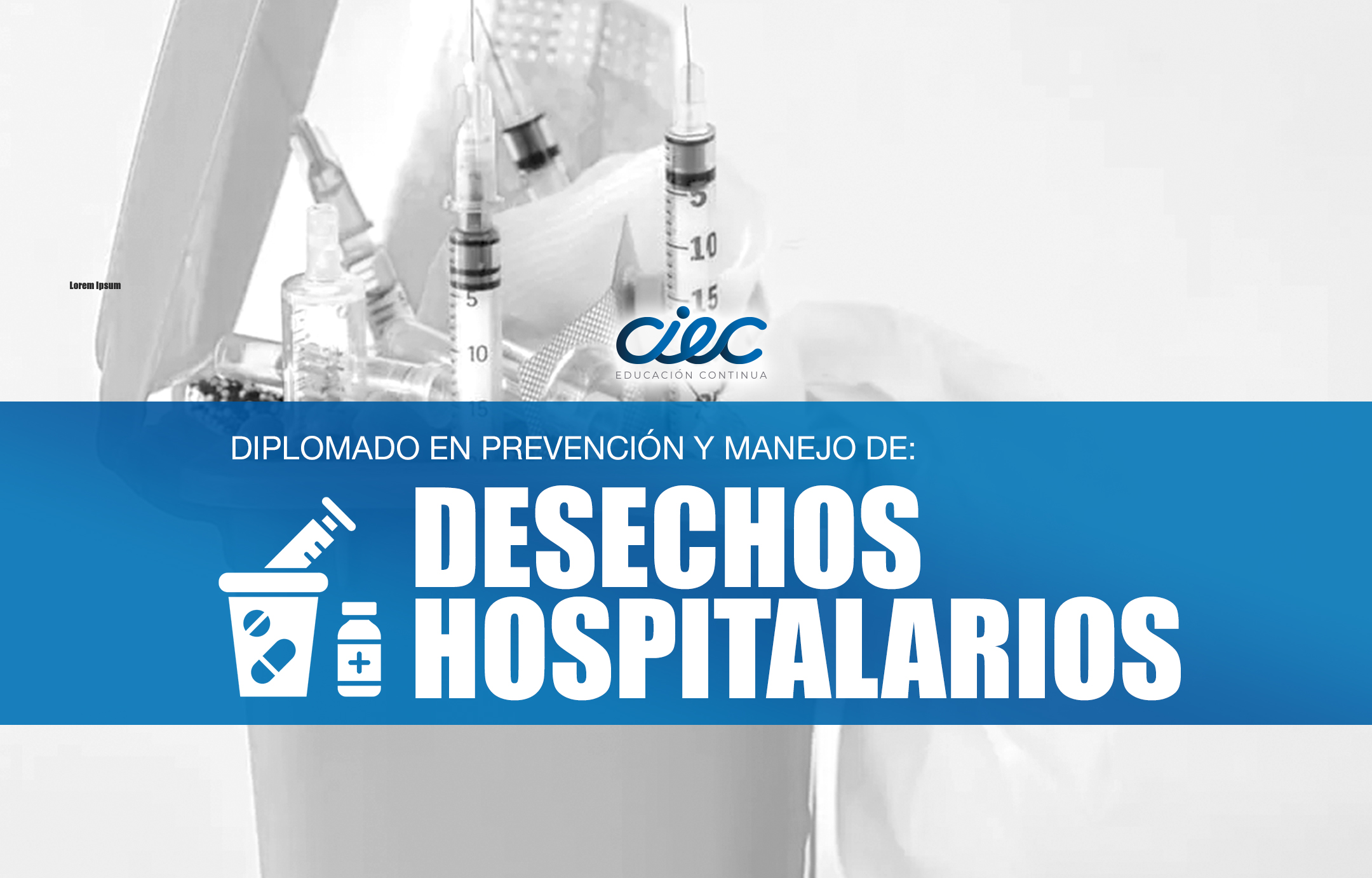 CURSO DE TÉCNICAS SEGURAS EN: LIMPIEZA, DESINFECCIÓN Y MANEJO DE RESIDUOS
