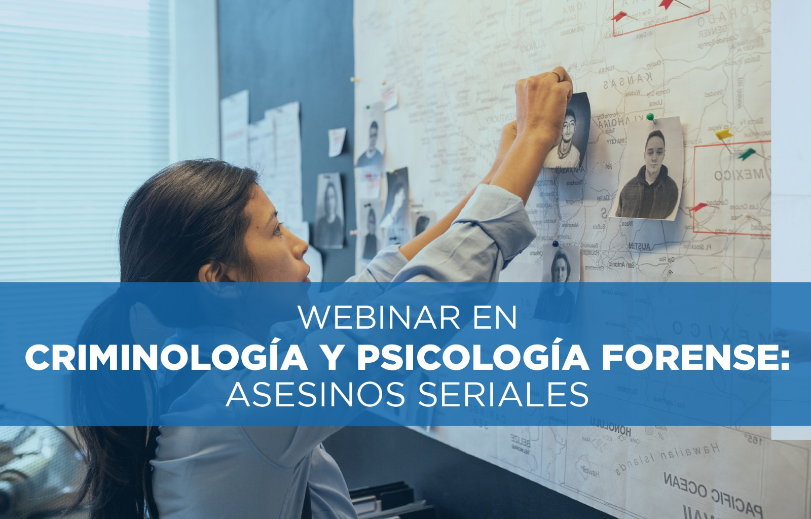 WEBINAR EN CRIMINOLOGÍA Y PSICOLOGÍA FORENSE - ASESINOS SERIALES