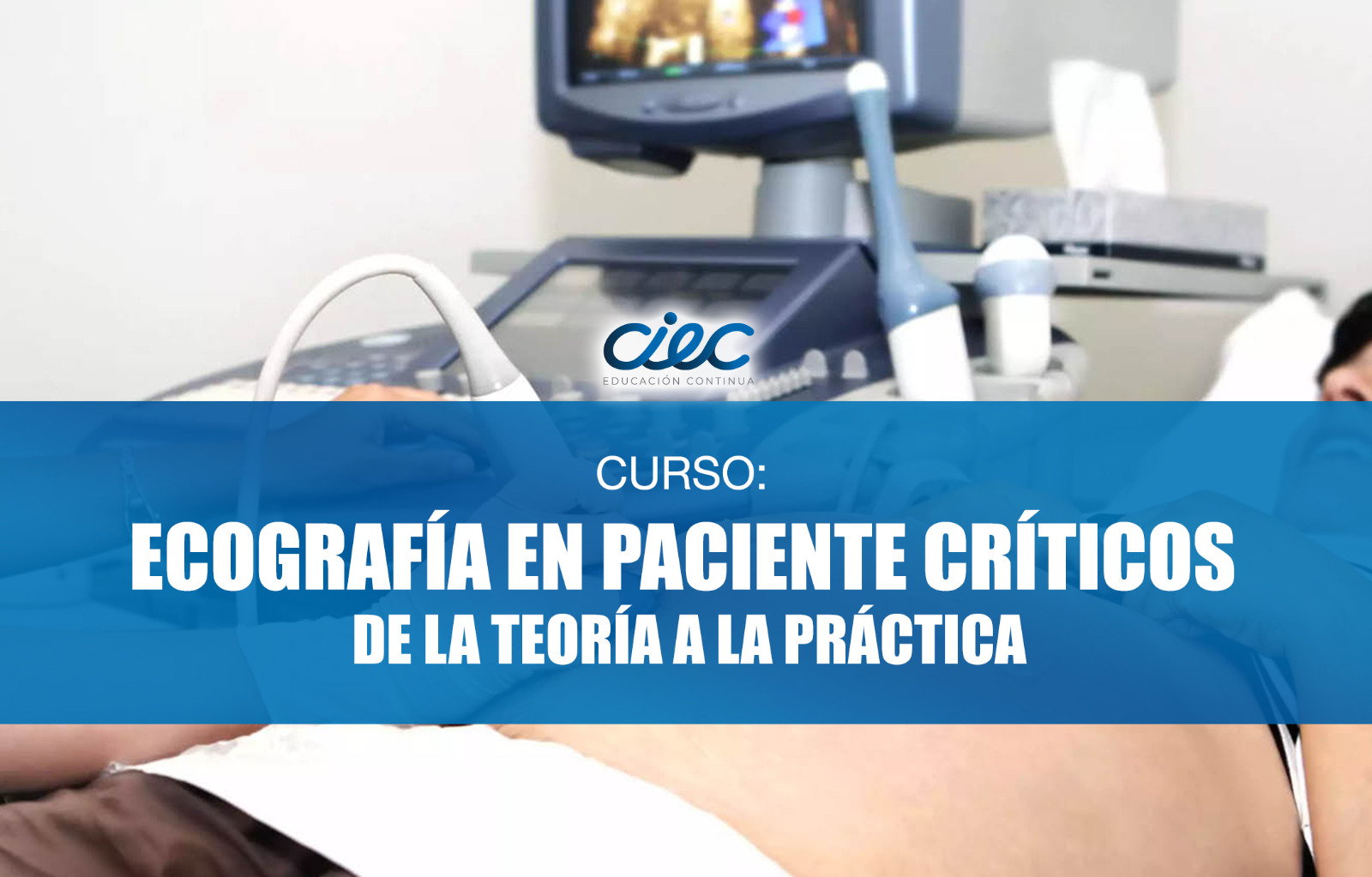 WEBINAR - Ecografía en pacientes críticos: de la teoría a la práctica