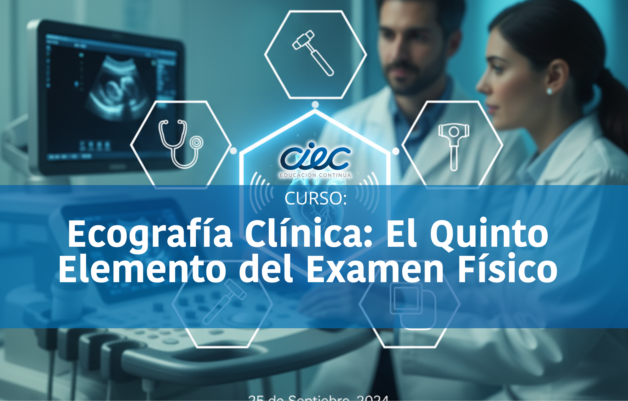 WEBINAR - “Ecografía Clínica: El Quinto Elemento del Examen Físico”