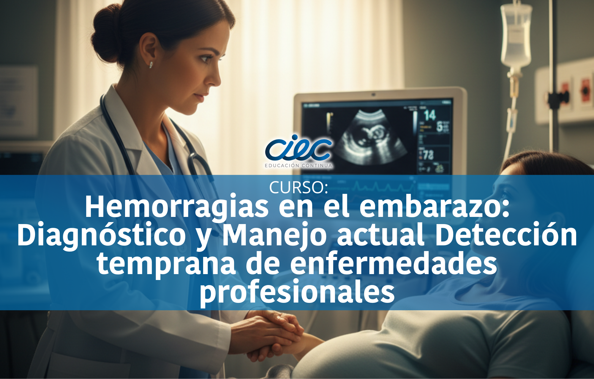 Hemorragias en el embarazo: Diagnóstico y Manejo actual
