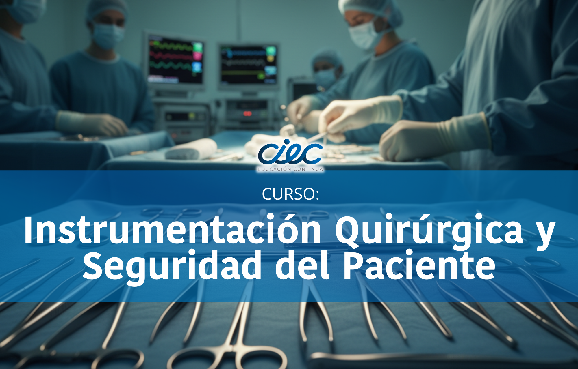 Instrumentación Quirúrgica y Seguridad del paciente