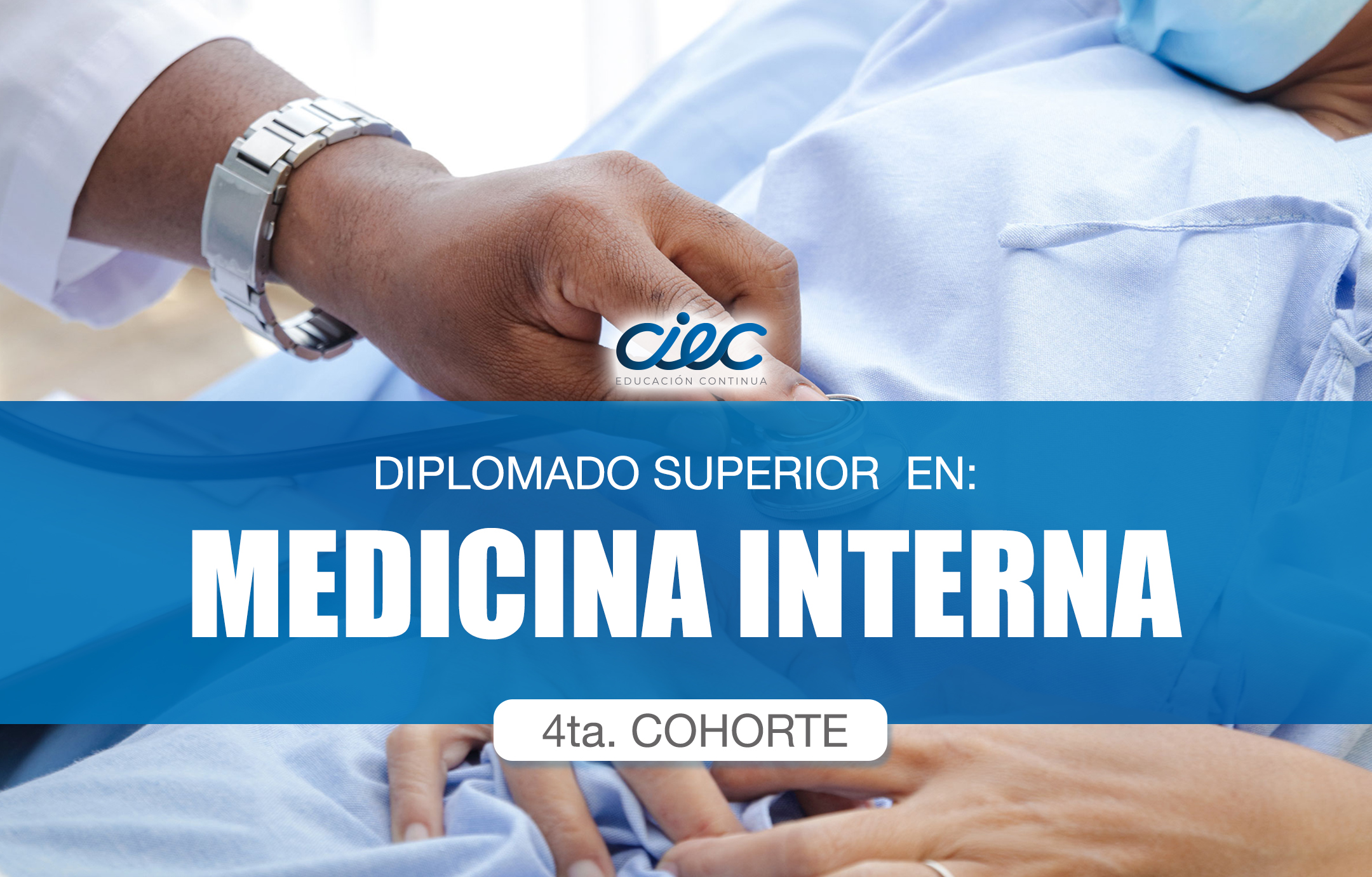 DIPLOMADO SUPERIOR EN MEDICINA INTERNA 4TA COHORTE