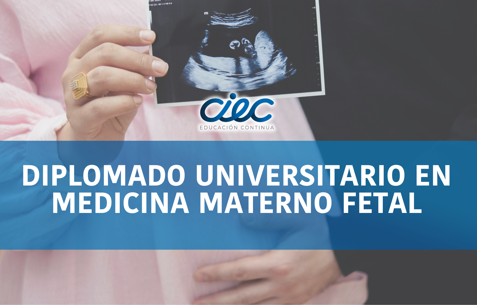 DIPLOMADO UNIVERSITARIO EN MEDICINA MATERNO FETAL 3RA COHORTE