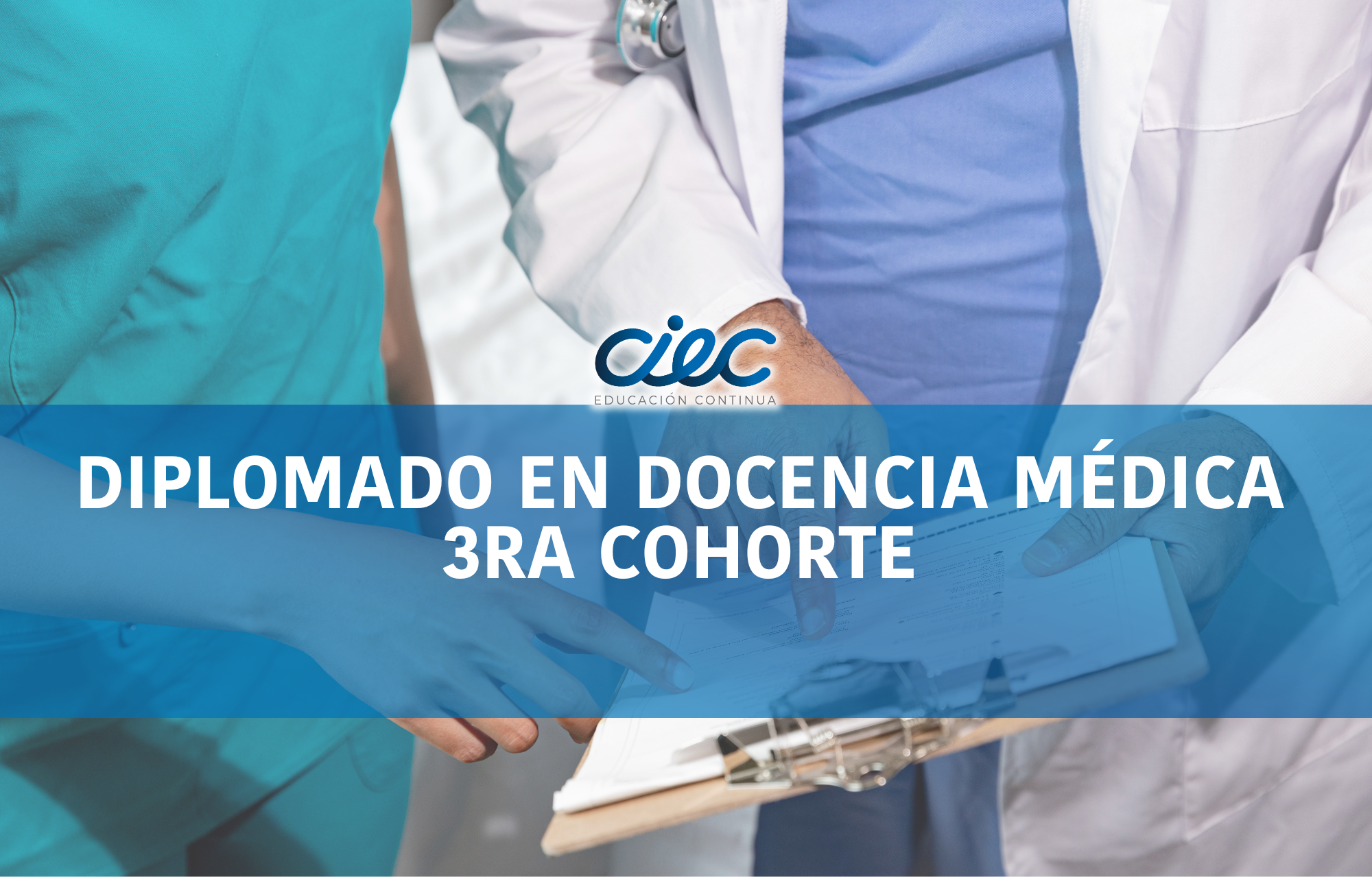 DIPLOMADO EN DOCENCIA MÉDICA 3RA COHORTE