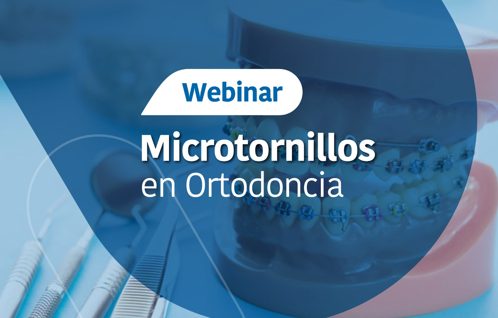 WEBINAR MICROTORNILLOS EN ORTODONCIA