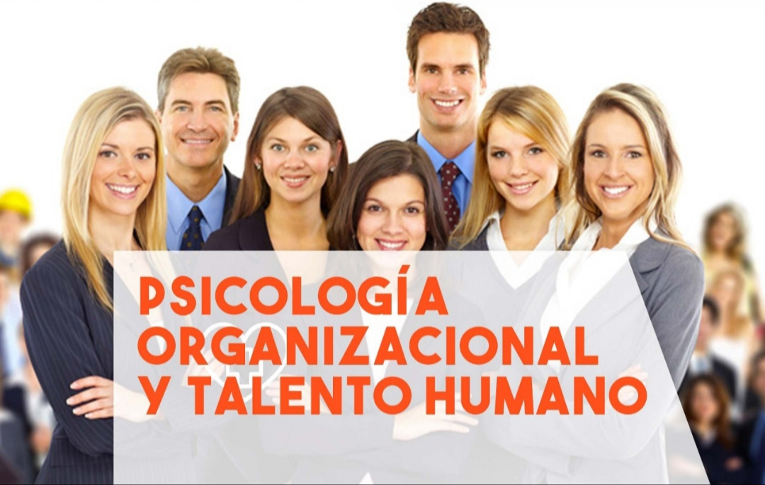 CURSO DE ALTA ESPECIALIZACIÓN EN PSICOLOGÍA ORGANIZACIONAL Y TALENTO HUMANO