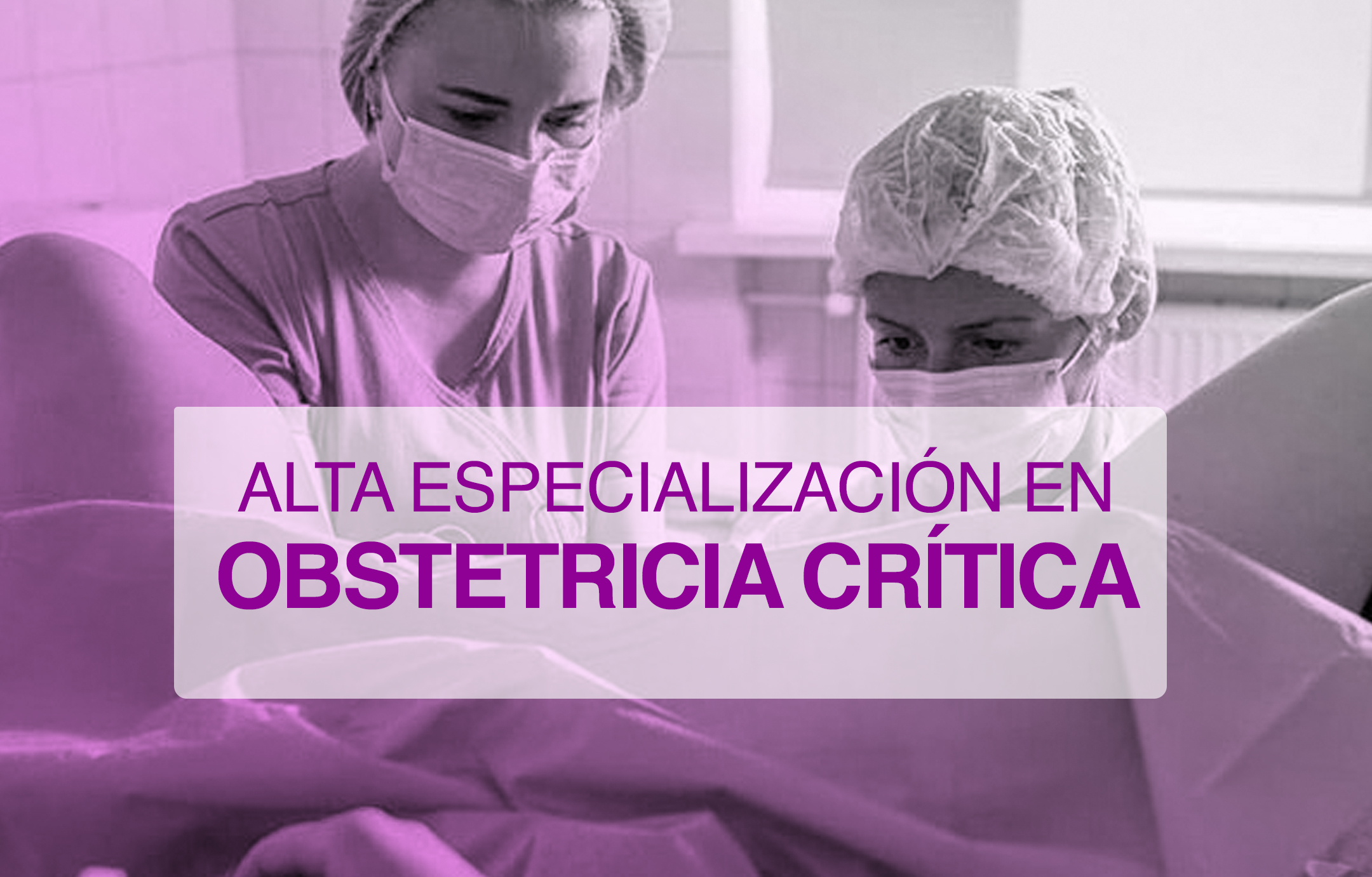 ALTA ESPECIALIZACION EN OBSTETRICIA CRITICA